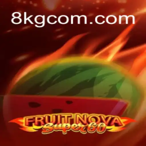 Descubra Tudo Sobre o Jogo FruitNovaSuper60 e Sua Conexão com 8kg.com